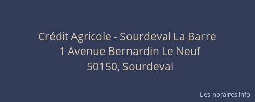 Cr&eacute;dit Agricole - Sourdeval La Barre