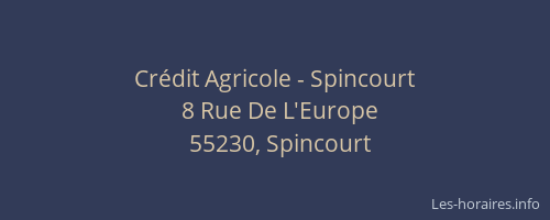 Crédit Agricole - Spincourt