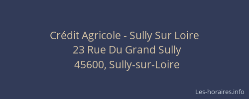 Cr&eacute;dit Agricole - Sully Sur Loire