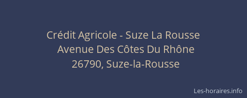 Cr&eacute;dit Agricole - Suze La Rousse