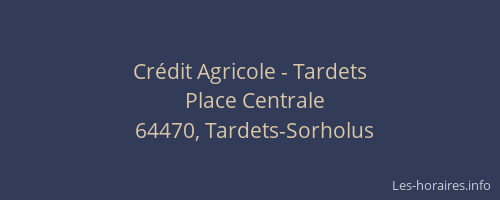 Crédit Agricole - Tardets