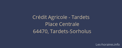 Cr&eacute;dit Agricole - Tardets