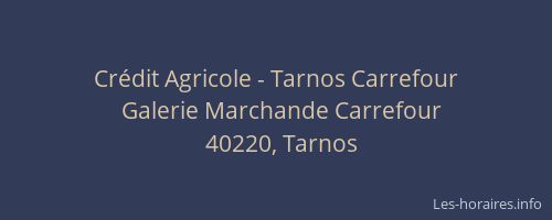 Crédit Agricole - Tarnos Carrefour