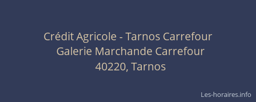 Cr&eacute;dit Agricole - Tarnos Carrefour