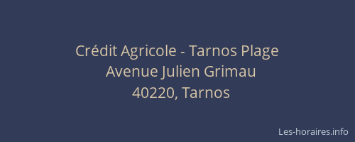 Crédit Agricole - Tarnos Plage