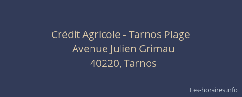 Cr&eacute;dit Agricole - Tarnos Plage