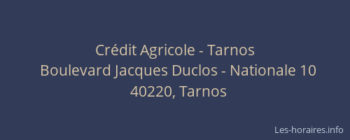 Cr&eacute;dit Agricole - Tarnos