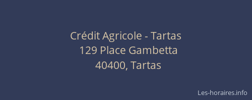 Cr&eacute;dit Agricole - Tartas