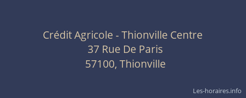Cr&eacute;dit Agricole - Thionville Centre
