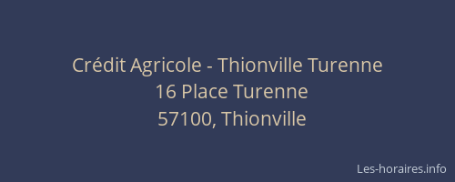 Crédit Agricole - Thionville Turenne
