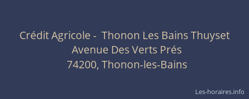 Crédit Agricole -  Thonon Les Bains Thuyset