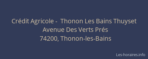 Cr&eacute;dit Agricole -  Thonon Les Bains Thuyset