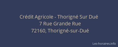 Cr&eacute;dit Agricole - Thorign&eacute; Sur Du&eacute;