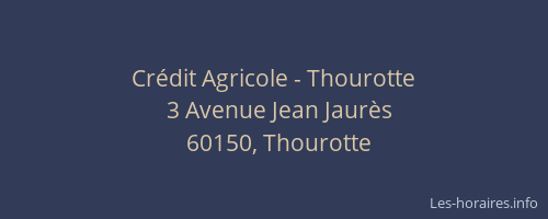 Cr&eacute;dit Agricole - Thourotte
