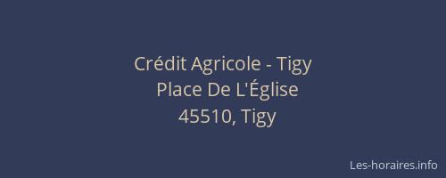 Crédit Agricole - Tigy