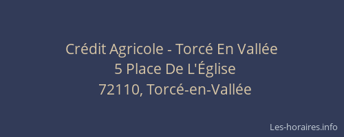 Cr&eacute;dit Agricole - Torc&eacute; En Vall&eacute;e