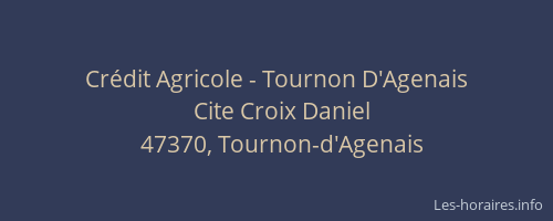 Cr&eacute;dit Agricole - Tournon D'Agenais