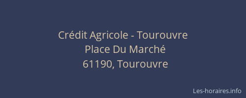 Crédit Agricole - Tourouvre