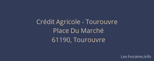 Cr&eacute;dit Agricole - Tourouvre