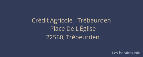 Crédit Agricole - Trébeurden
