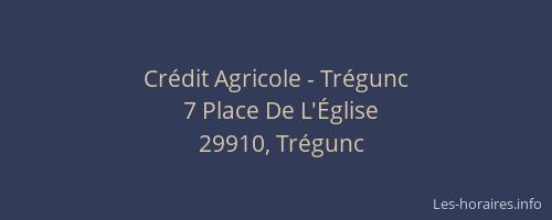 Cr&eacute;dit Agricole - Tr&eacute;gunc