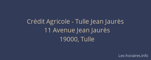 Crédit Agricole - Tulle Jean Jaurès