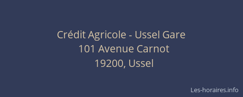 Crédit Agricole - Ussel Gare