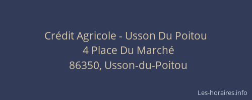 Cr&eacute;dit Agricole - Usson Du Poitou