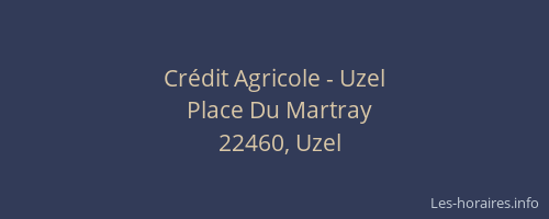 Cr&eacute;dit Agricole - Uzel