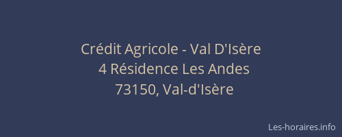 Cr&eacute;dit Agricole - Val D'Is&egrave;re