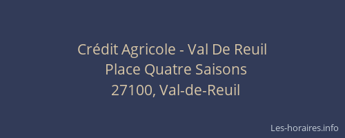 Cr&eacute;dit Agricole - Val De Reuil