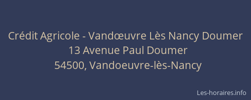 Cr&eacute;dit Agricole - Vandœuvre L&egrave;s Nancy Doumer