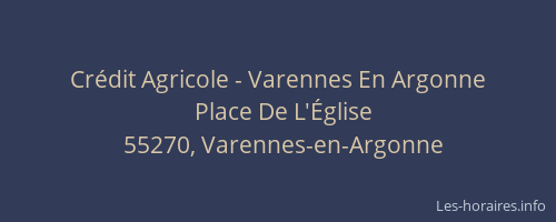 Cr&eacute;dit Agricole - Varennes En Argonne