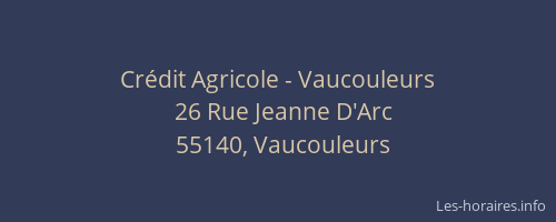 Crédit Agricole - Vaucouleurs