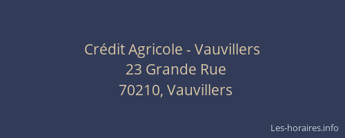 Crédit Agricole - Vauvillers