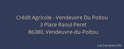 Cr&eacute;dit Agricole - Vendeuvre Du Poitou