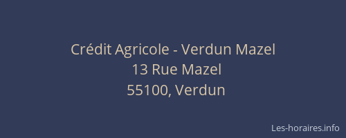 Crédit Agricole - Verdun Mazel
