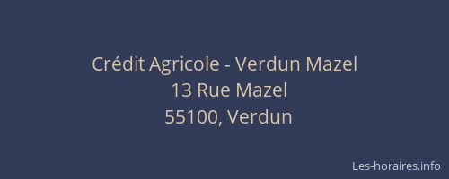 Cr&eacute;dit Agricole - Verdun Mazel