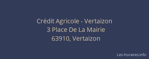 Cr&eacute;dit Agricole - Vertaizon
