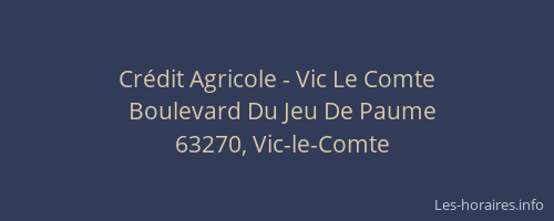 Crédit Agricole - Vic Le Comte