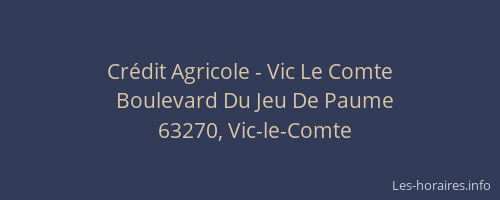 Cr&eacute;dit Agricole - Vic Le Comte