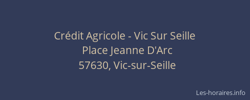 Cr&eacute;dit Agricole - Vic Sur Seille