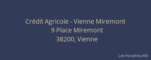 Crédit Agricole - Vienne Miremont