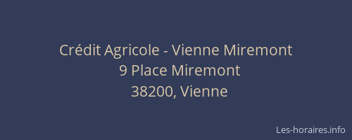 Cr&eacute;dit Agricole - Vienne Miremont
