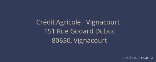 Cr&eacute;dit Agricole - Vignacourt