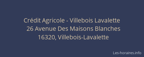 Cr&eacute;dit Agricole - Villebois Lavalette