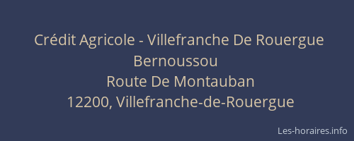 Cr&eacute;dit Agricole - Villefranche De Rouergue Bernoussou