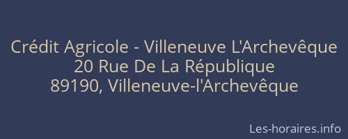 Cr&eacute;dit Agricole - Villeneuve L'Archev&ecirc;que