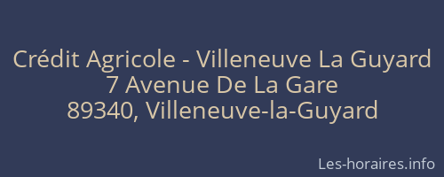 Cr&eacute;dit Agricole - Villeneuve La Guyard