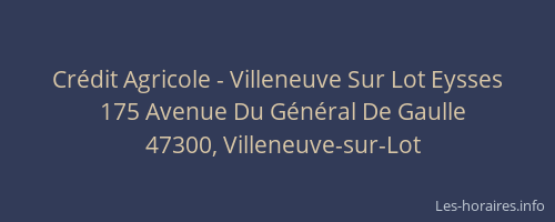 Cr&eacute;dit Agricole - Villeneuve Sur Lot Eysses